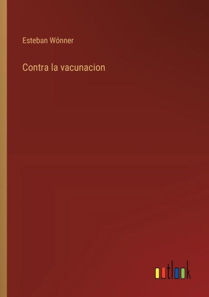 Contra la vacunacion