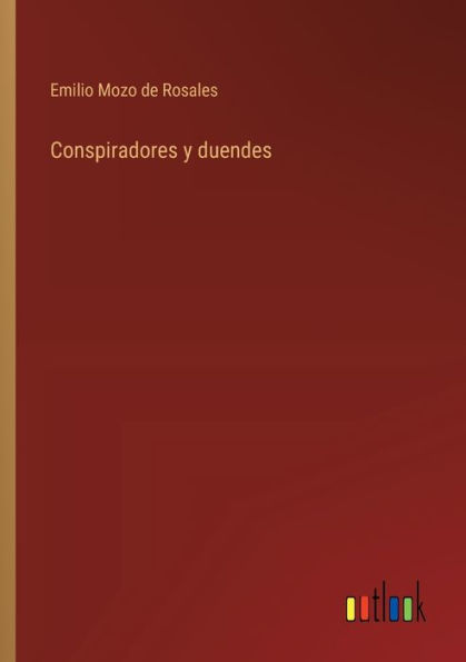 Conspiradores y duendes