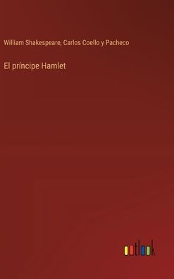 El prï¿½ncipe Hamlet