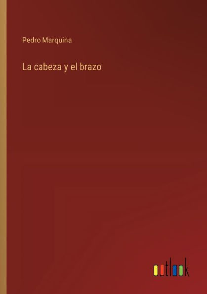 La cabeza y el brazo