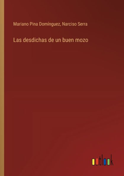 Las desdichas de un buen mozo