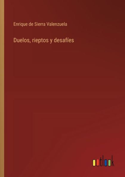 Duelos, rieptos y desafï¿½es