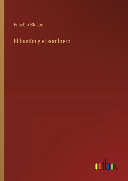 el bastï¿½n y sombrero