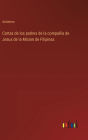 Cartas de los padres de la compaï¿½ia de Jesus de la Mision de Filipinas