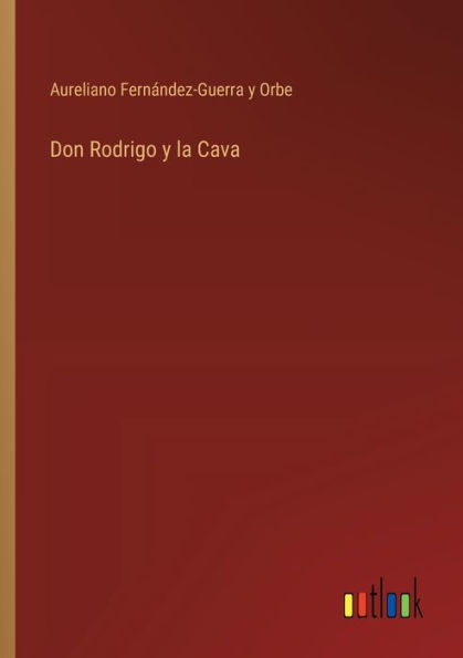 Don Rodrigo y la Cava