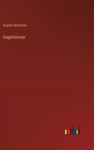Title: DagdrÃ¯Â¿Â½mmar, Author: Gustaf HellstrÃÂÂm