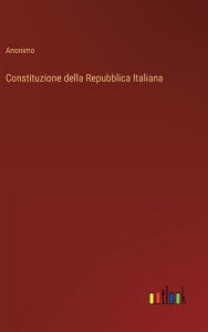 Title: Constituzione della Repubblica Italiana, Author: Anonimo