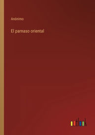 Title: El parnaso oriental, Author: Anïnimo