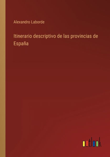 Itinerario descriptivo de las provincias España
