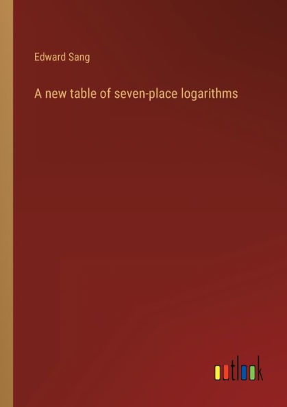 A new table of seven-place logarithms