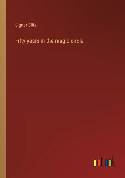 Fifty years the magic circle