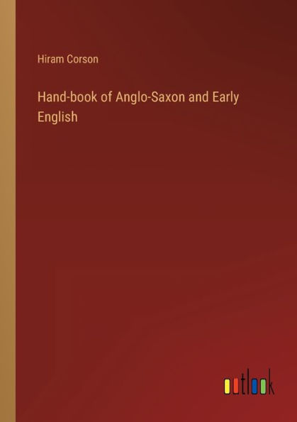 Hand-book of Anglo-Saxon and Early English