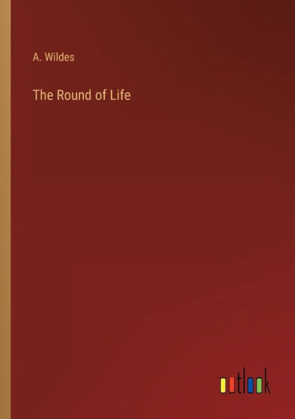 The Round of Life