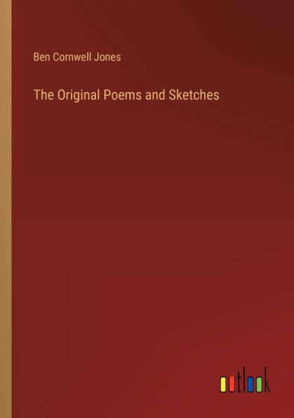 The Original Poems and Sketches