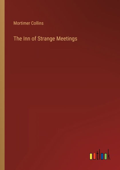 The Inn of Strange Meetings