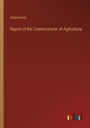 Report of the Commissioner of Agriculture
