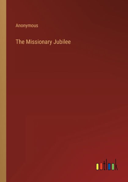 The Missionary Jubilee