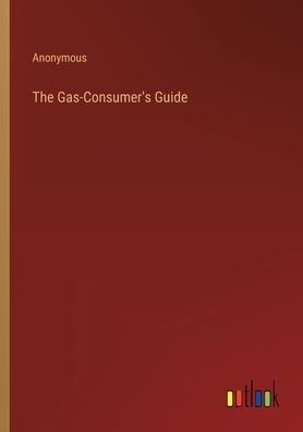 The Gas-Consumer's Guide