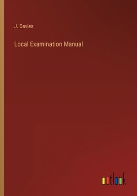 Local Examination Manual