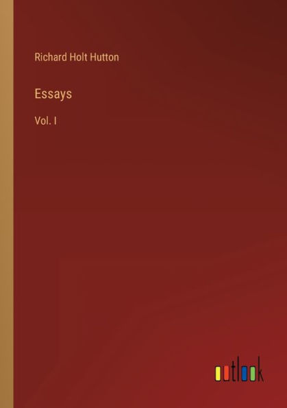 Essays: Vol. I