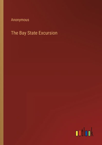 The Bay State Excursion