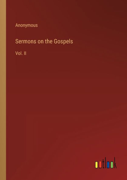 Sermons on the Gospels: Vol. II