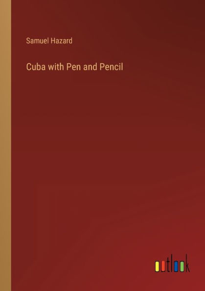 Cuba with Pen and Pencil