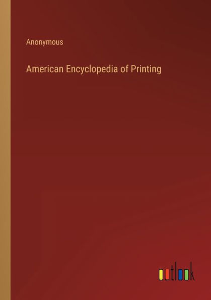 American Encyclopedia of Printing