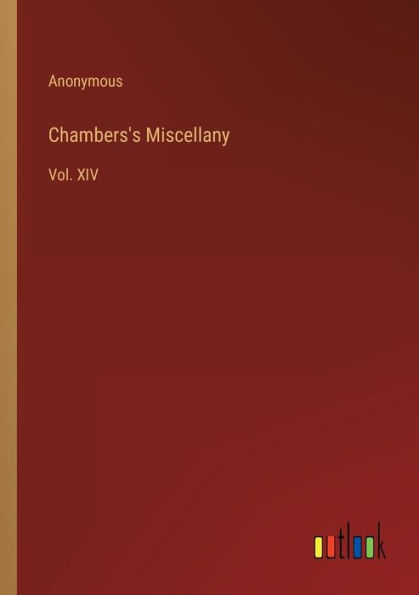 Chambers's Miscellany: Vol. XIV
