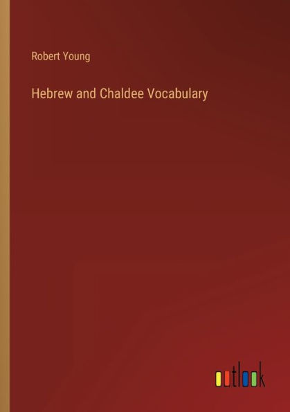 Hebrew and Chaldee Vocabulary