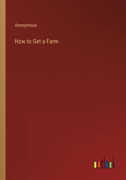 How to Get a Farm