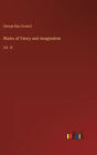 Works of Fancy and imagination: Vol. IV