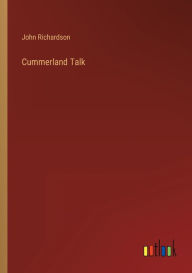 Title: Cummerland Talk, Author: John Richardson