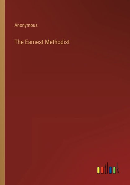 The Earnest Methodist