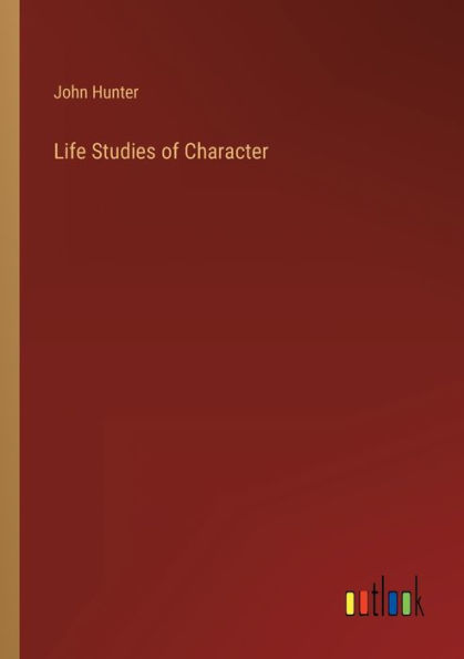 Life Studies of Character