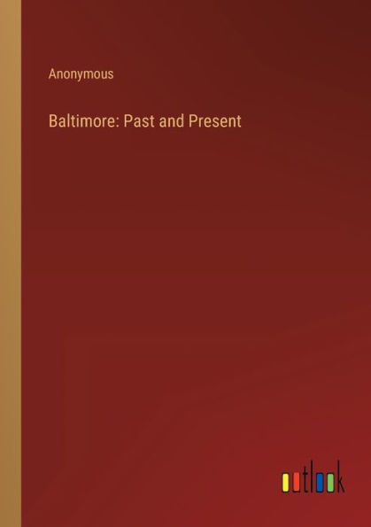 Baltimore: Past and Present