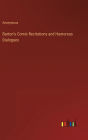 Barton's Comic Recitations and Humorous Dialogues