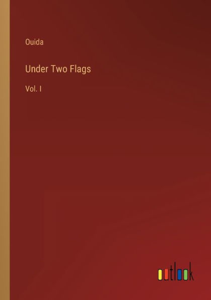 Under Two Flags: Vol. I