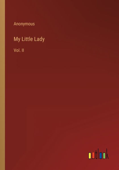 My Little Lady: Vol. II