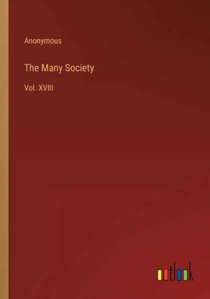 The Many Society: Vol. XVIII