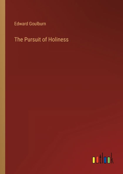 The Pursuit of Holiness