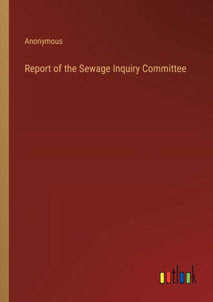 Report of the Sewage Inquiry Committee