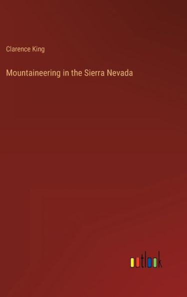 Mountaineering in the Sierra Nevada