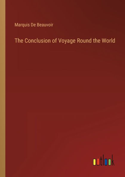 the Conclusion of Voyage Round World