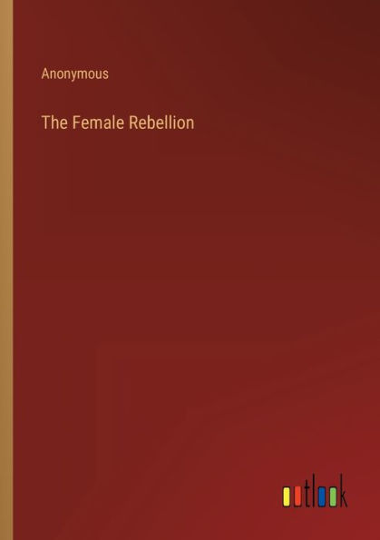 The Female Rebellion