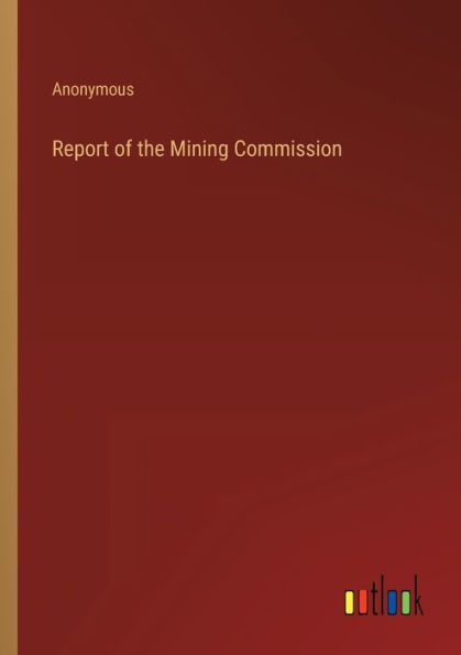 Report of the Mining Commission