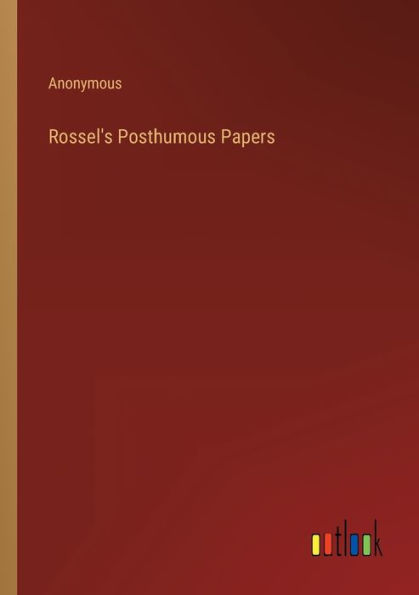 Rossel's Posthumous Papers