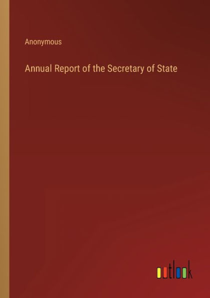 Annual Report of the Secretary State