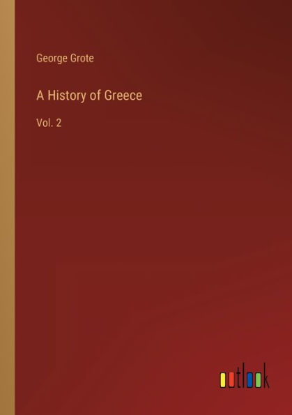 A History of Greece: Vol. 2