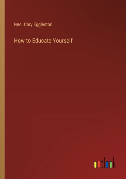 How to Educate Yourself